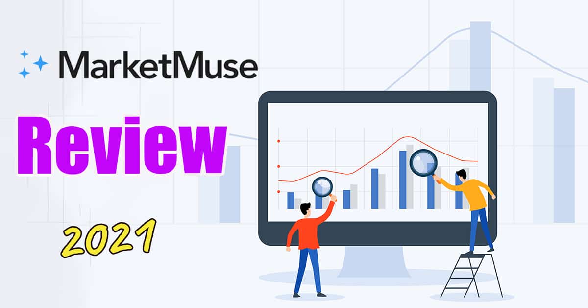 MarketMuse Review (2021) – How I Use This In Research – 3 Pros &amp; 4 Cons