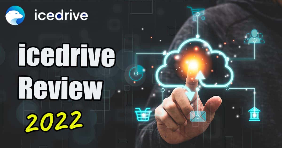 icedrive review 2022
