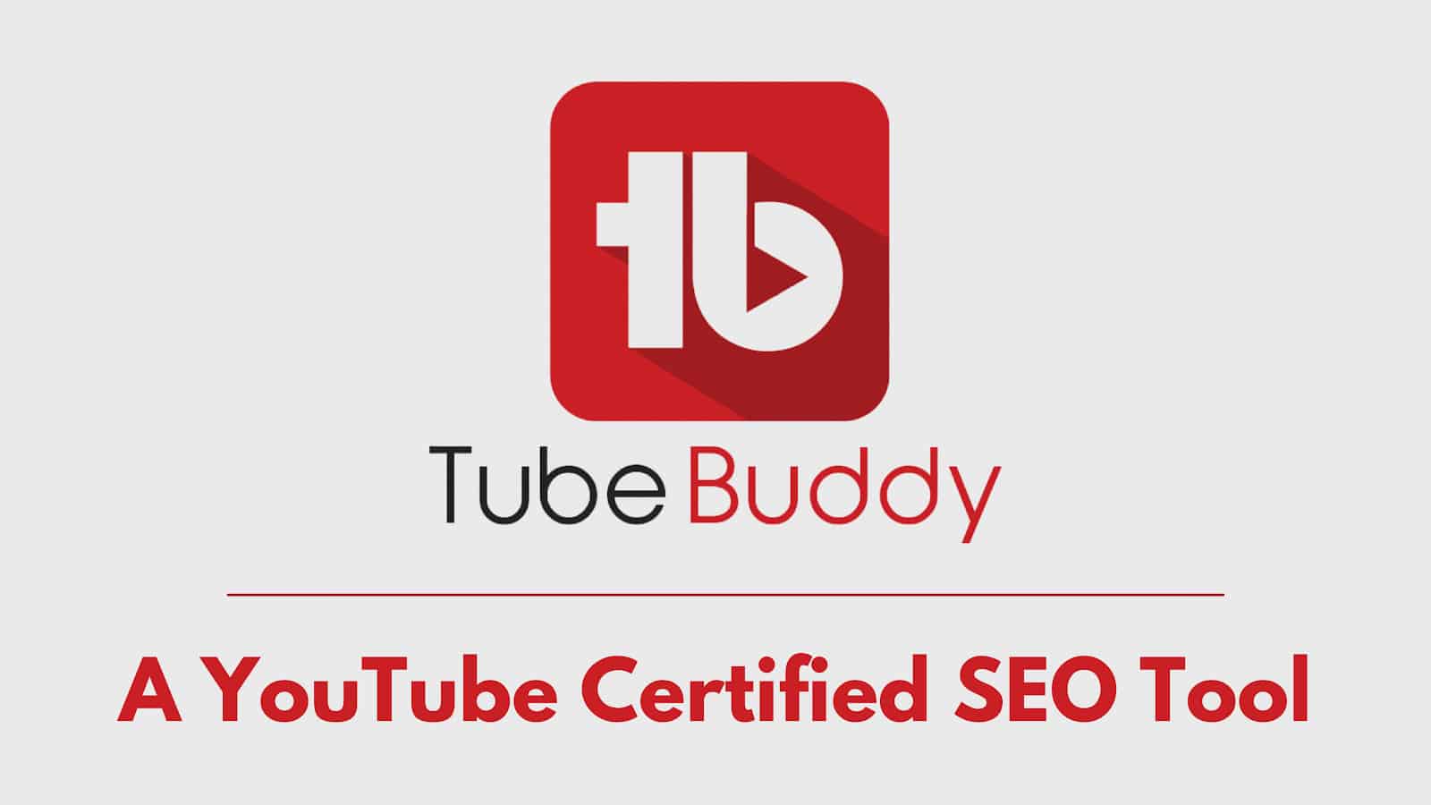 TubeBuddy Review: An Honest Take on TubeBuddy By YouTube Expert
