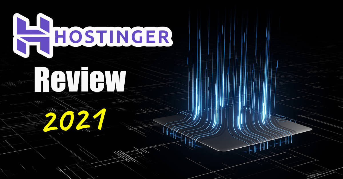 Hostinger India Review (July 2021) – After 2 Years &amp; 7 Websites