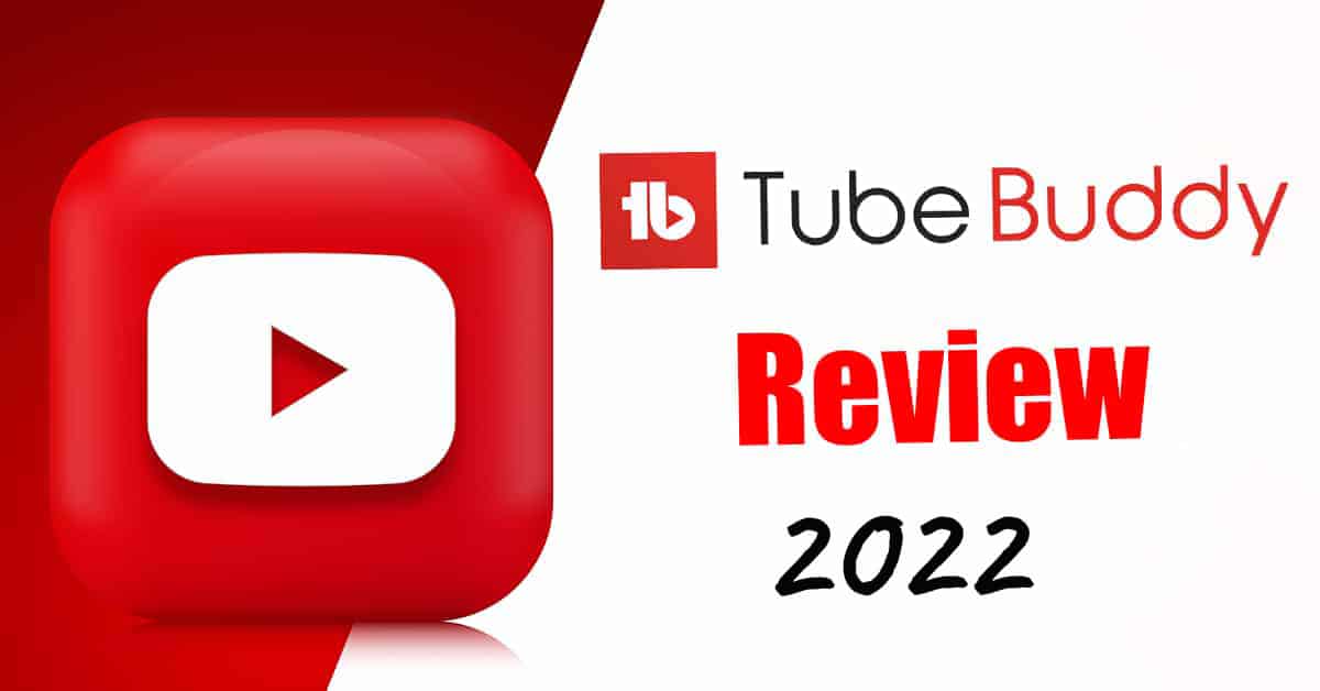 tubebuddy review 2022