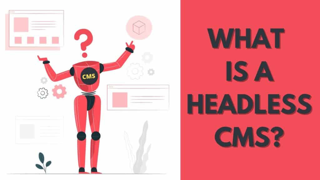 What is a headless cms