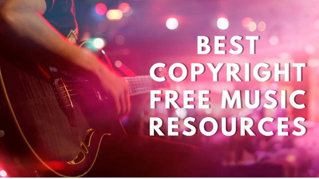 best copyright free music resources