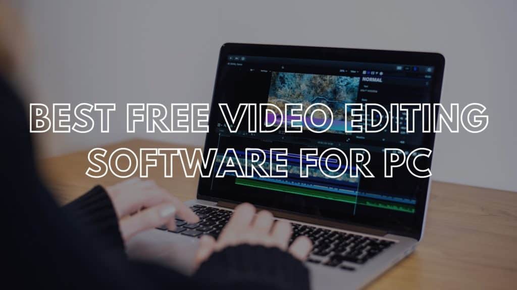 Best Free Video Editing Software for PC