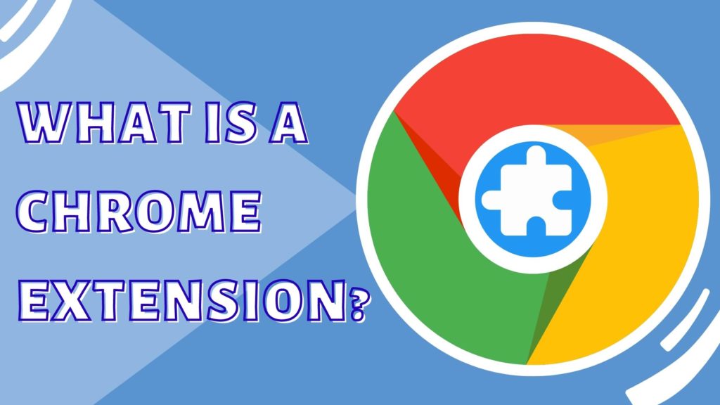 What is a chrome extension