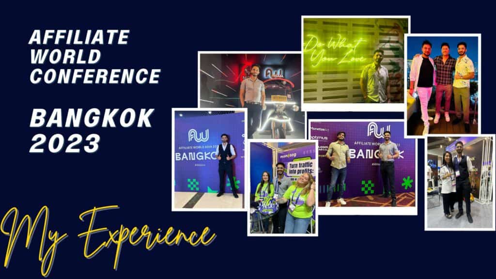 Read Before You Visit Affiliate World Bangkok (2024) – My Experience &amp; Few Learnings From AWC