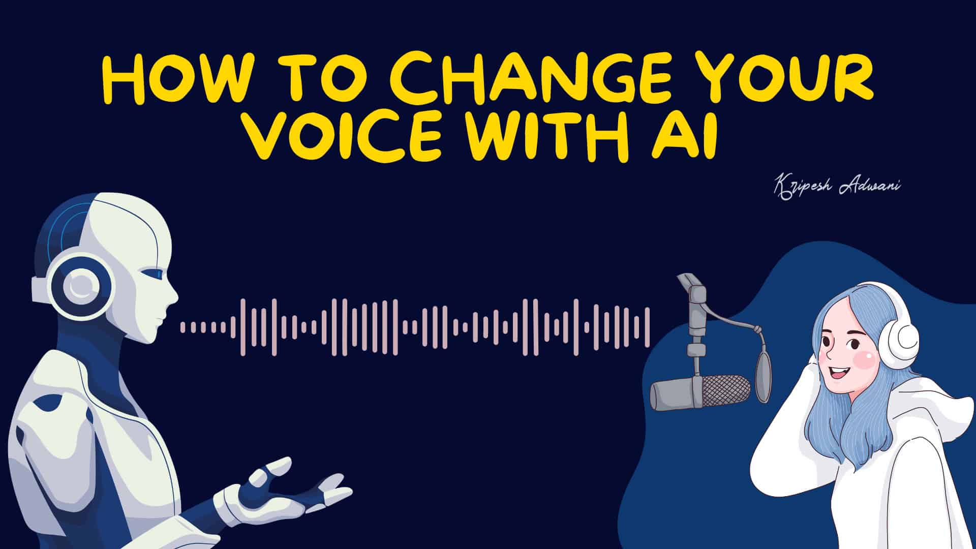 CHANGE YOUR VOICE WITH AI